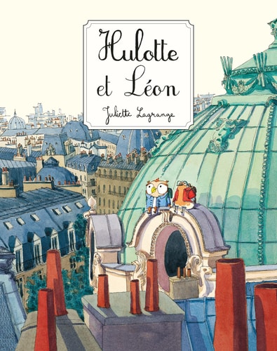 ULOTTE ET LEON, de Juliette Lagrange | portada del libro
