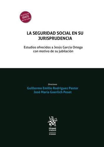 LA SEGURIDAD SOCIAL EN SU JURISPRUDENCIA, de GOERLICH PESET | portada del libro