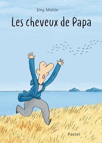 ES CHEVEUX DE PAPA, de Jörg Mühle | portada del libro