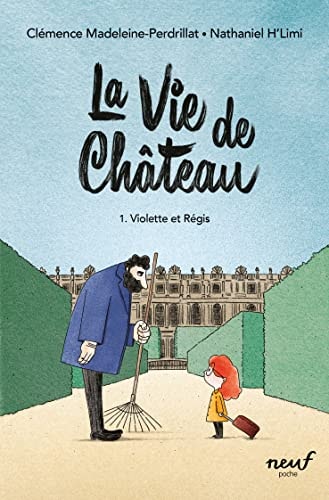 IE DE CHATEAU (LA) T1 VIOLETTE ET REGIS, de Clémence Madeleine-Perdrillat | portada del libro