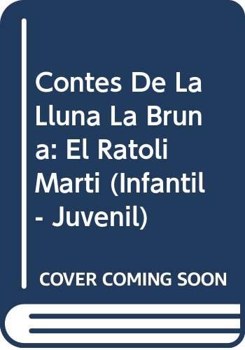 Contes de la Lluna la Bruna nº 23. El ratol¡ Mart¡, de RODRIGUEZ ALMODOVAR | portada del libro