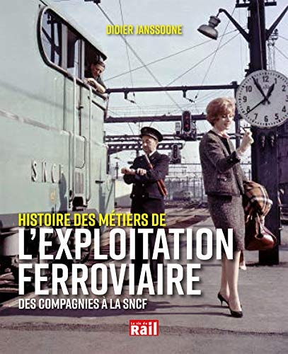 L'EXPLOITATION FERROVIAIRE, de Didier Janssoone | portada del libro