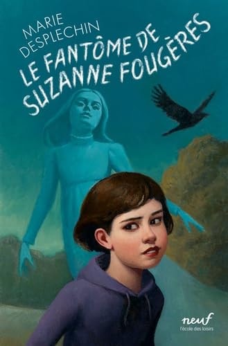 E FANTOME DE SUZANNE FOUGERES, de Marie Desplechin | portada del libro