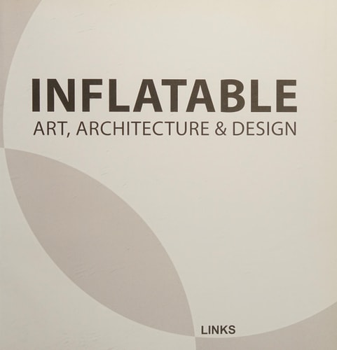 INFLATABLE ART, ARCHITECTURE & DESIGN, de KRAUEL | portada del libro