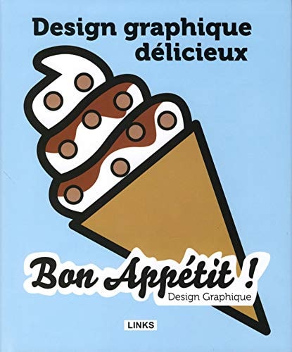 Design graphique délicieux bon appétit, de Links | portada del libro