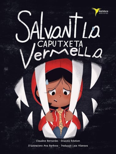 Salvant la Caputxeta Vermella, de BERNARDES | portada del libro