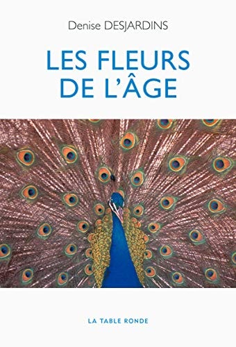 LES FLEURS DE L'AGE, de Denise Desjardins | portada del libro