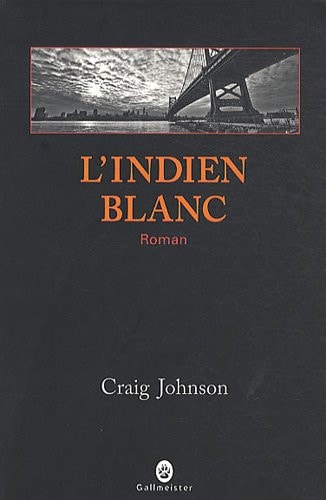 L'INDIEN BLANC, de Craig Johnson | portada del libro