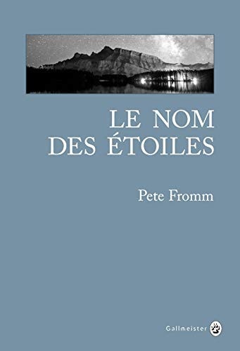 LE NOM DES ETOILES, de Pete Fromm | portada del libro