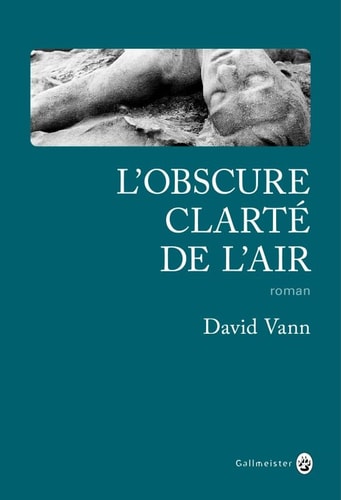 L'OBSCURE CLARTE DE L'AIR, de David Vann | portada del libro