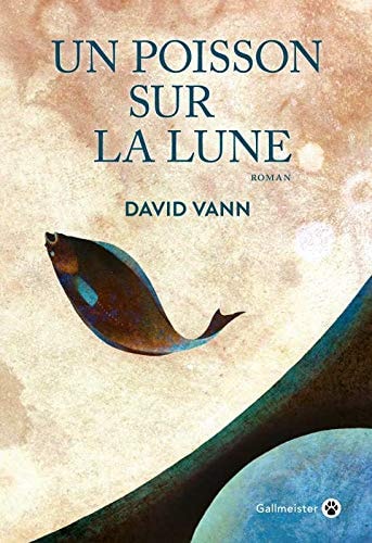 UN POISSON SUR LA LUNE, de David Vann | portada del libro