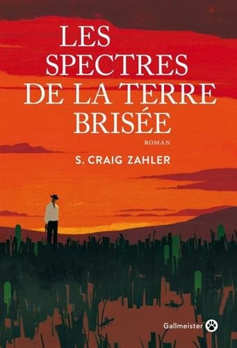 LES SPECTRES DE LA TERRE BRISEE, de S. Craig Zahler | portada del libro