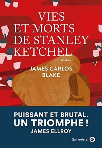 VIES ET MORTS DE STANLEY KETCHEL, de James Carlos Blake | portada del libro