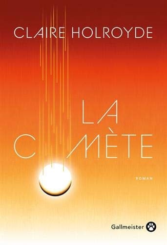 LA COMETE, de Claire Holroyde | portada del libro