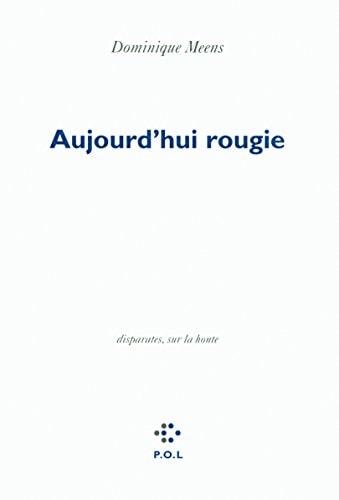 AUJOURD'HUI ROUGIE, de Dominique Meens | portada del libro