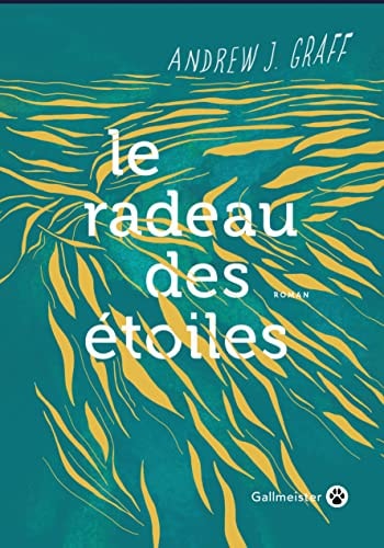 LE RADEAU DES ETOILES, de Andrew J. Graff | portada del libro