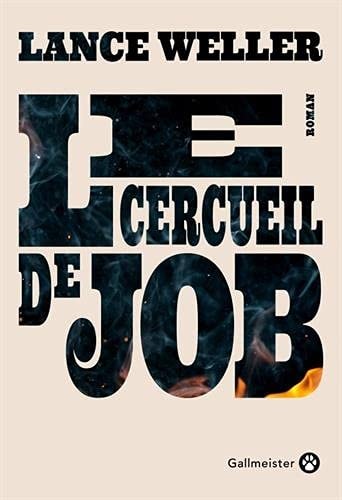 LE CERCUEIL DE JOB, de Lance Weller | portada del libro