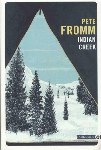 INDIAN CREEK, de Pete Fromm | portada del libro