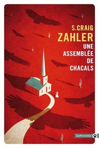 UNE ASSEMBLEE DE CHACALS, de S. Craig Zahler | portada del libro