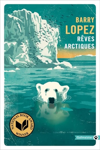 RÊVES ARCTIQUES, de Barry Holstun Lopez | portada del libro