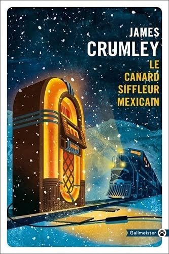 LE CANARD SIFFLEUR MEXICAIN, de James Crumley | portada del libro