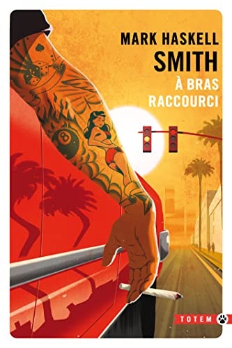 A BRAS RACCOURCI, de Mark Haskell Smith | portada del libro