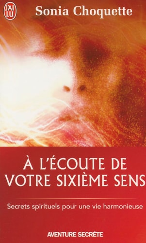 L ECOUTE DE VOTRE SIXIEME SE, de Sonia Choquette | portada del libro