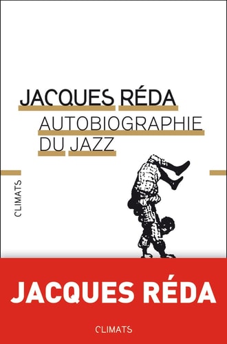 AUTOBIOGRAPHIE DU JAZZ, de Jacques Réda | portada del libro