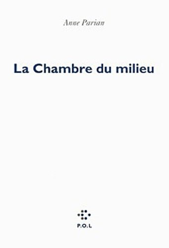 LA CHAMBRE DU MILIEU, de Anne Parian | portada del libro