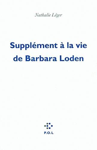 SUPPLEMENT A LA VIE DE BARBARA LODEN, de NATHALIE LEGER | portada del libro
