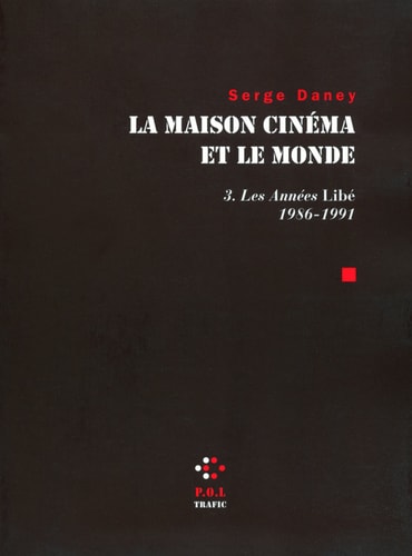 MAISON CINEMA ET LE MONDE T3, de Serge Daney | portada del libro