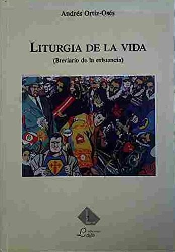 Liturgia de la vida, de ORTIZ-OSES | portada del libro