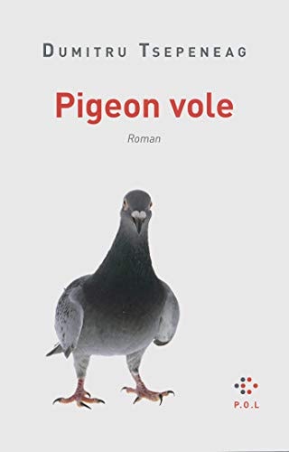 PIGEON VOLE, de Dumitru Tsepeneag | portada del libro