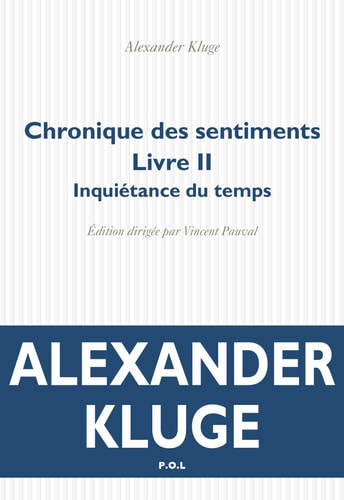 CHRONIQUE DES SENTIMENTS LIVRE 2, de Alexander Kluge | portada del libro