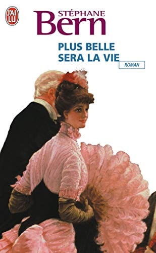 LUS BELLE SERA LA VIE, de Stéphane Bern | portada del libro