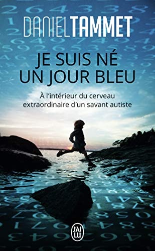 E SUIS NE UN JOUR BLEU, de Daniel Tammet | portada del libro