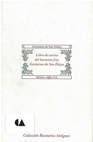 LIBRO DE LA COCINA DEL HERMANO FRAY GE, de SAN PELAYO | portada del libro