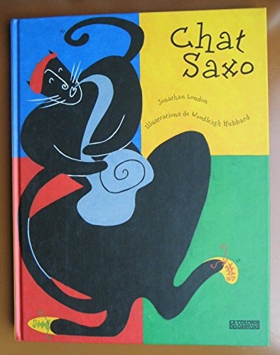 CHAT SAXO, de Jonathan London | portada del libro