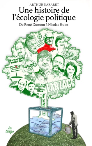 NE HISTOIRE DE L'ECOLOGIE POLITIQUE, de Arthur Nazaret | portada del libro