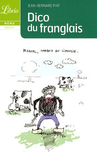 E DICO DU FRANGLAIS, de Jean-Bernard Piat | portada del libro