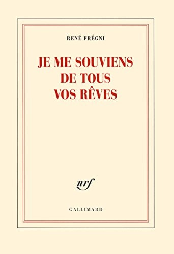 JE ME SOUVIENS DE TOUS VOS REVES, de René Frégni | portada del libro