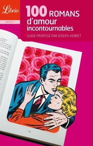 100 Romans d'amour incontournables, de Joseph Vebret | portada del libro