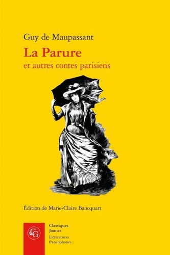 LA PARURE ET AUTRES CONTES PARISIENS, de MAUPASSANT GUY | portada del libro