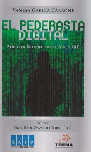 EL PEDERASTA DIGITAL, de VANESA GARCIA CARBONE | portada del libro