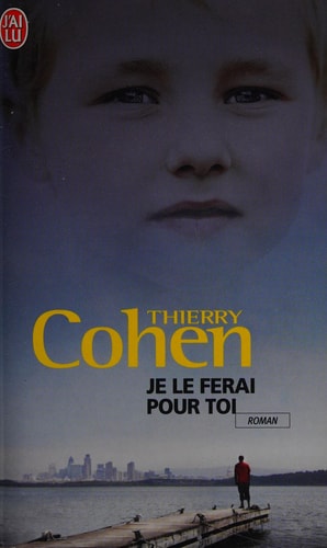 E LE FERAI POUR TOI, de Thierry Cohen | portada del libro