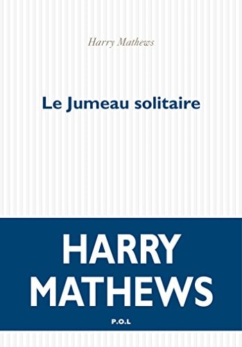 LE JUMEAU SOLITAIRE, de Harry Mathews | portada del libro