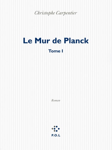 LE MUR DE PLANCK, de Christophe Carpentier | portada del libro