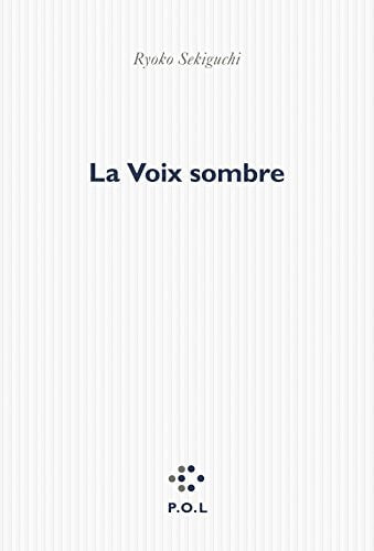 LA VOIX SOMBRE, de Ryōko Sekiguchi | portada del libro