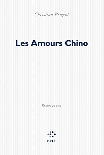 LES AMOURS CHINO, de Christian Prigent | portada del libro