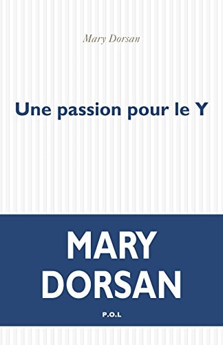 UNE PASSION POUR LE Y, de Mary Dorsan | portada del libro
